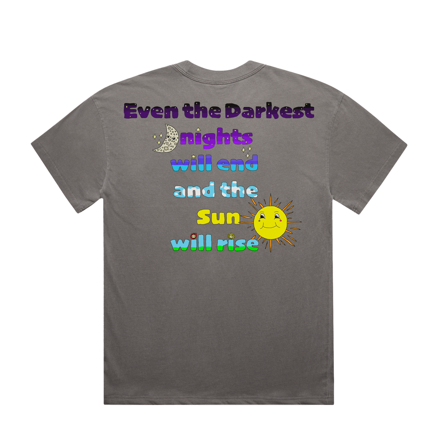 Please Stay Around™ Even the Darkest Nights Tee